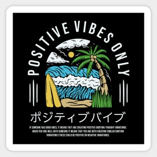 Positive Vibes Only Sticker